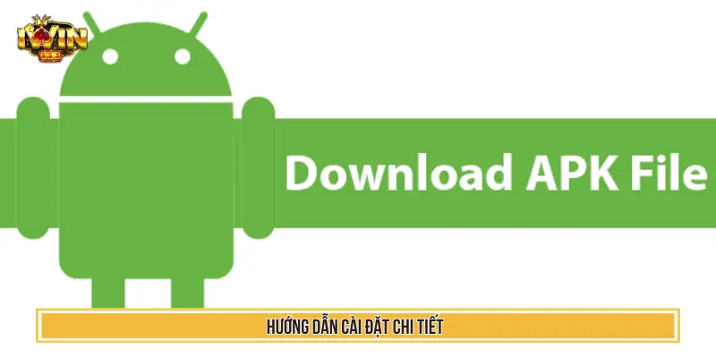 Hướng dẫn cài đặt chi tiết Iwin Apk cho di dộng