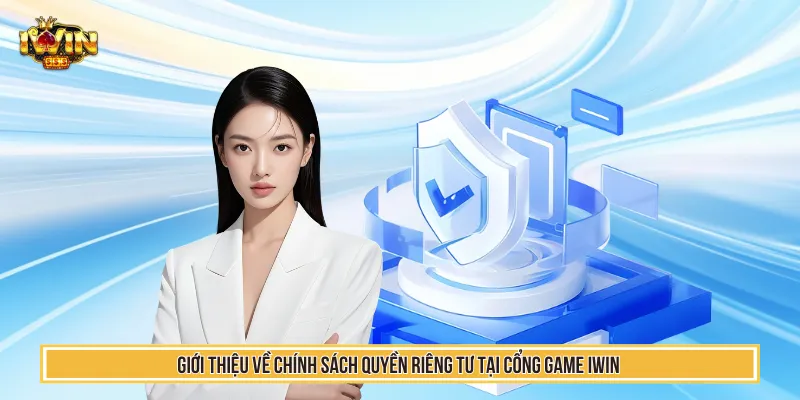 Quyền riêng tư nhằm đem lại sân chơi an toàn hàng đầu