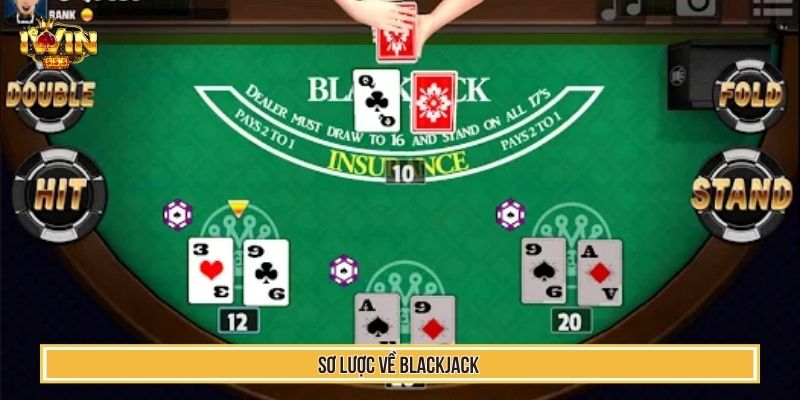 Sơ lược về blackjack