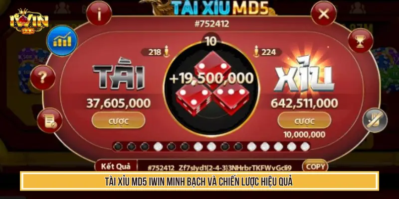 Tài xỉu MD5 IWIN minh bạch và chiến lược hiệu quả